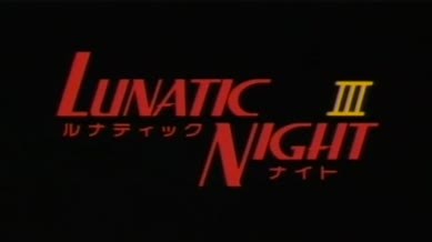 Lunatic Night Episode 03